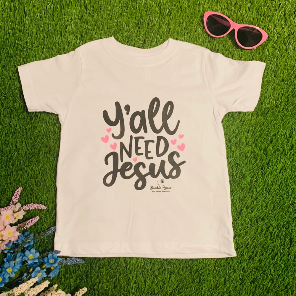 “Y’all Need Jesus” Toddler Tee